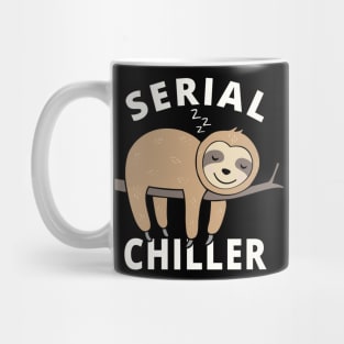 Funny Sloth Pun Sleep Shirt Serial Chiller Mug